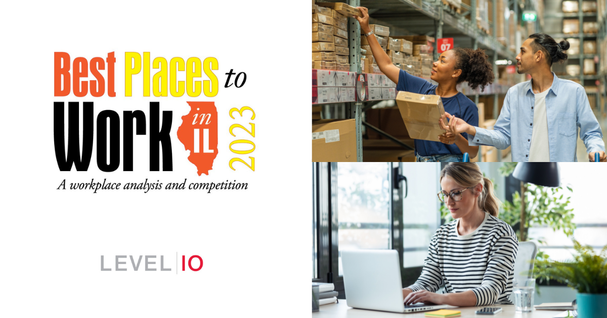 Best Places to Work in IL 2023 logo, level 10 logo. On the right, a man and woman work together in a warehouse and a woman works from home.